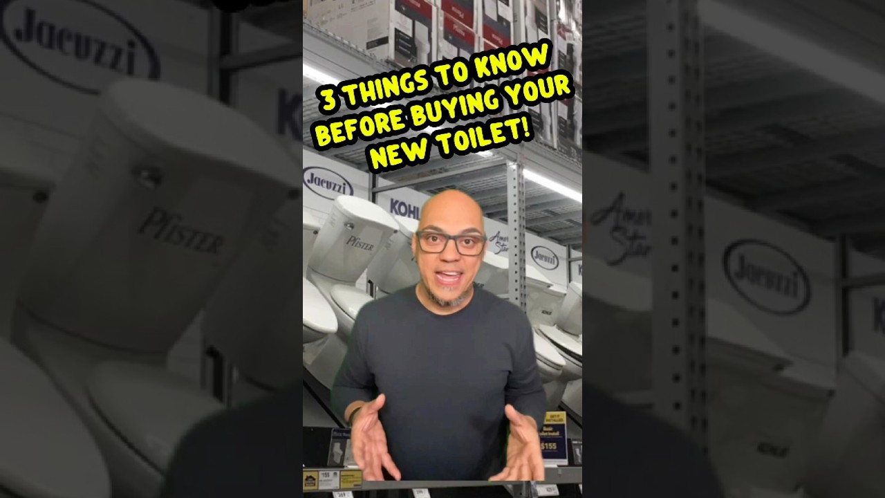 3 Things you should know before buying your new toilet!