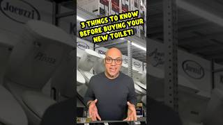3 Things you should know before buying your new toilet!