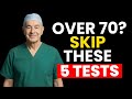 5 Health Checkups You Should Avoid After 70 That Could Do More Harm Than Good | Senior Health Tips