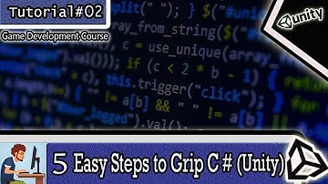 Part 02| 5 Easy steps to grip C# Unity|Beginner Tutorials| Game Development Course
