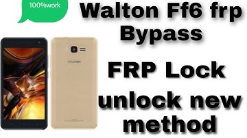 WALTON- GF6 FRP ! BYPASS FRP GF6! GOOGLE ACCOUNT REMOVE NEW METHOD ALL GF MODEL WALTON/-2020