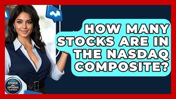 How Many Stocks Are in the Nasdaq Composite? | Stock and Options Playbook