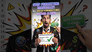 🚀 Stop Formatting Excel Data Manually | Auto Format Everything in 1 Click!.