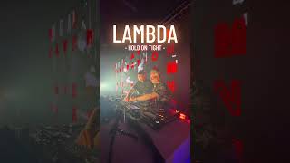 LAMBDA @ RAVE NATION