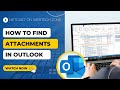 How to find attachments in outlook  view attachments in outlook