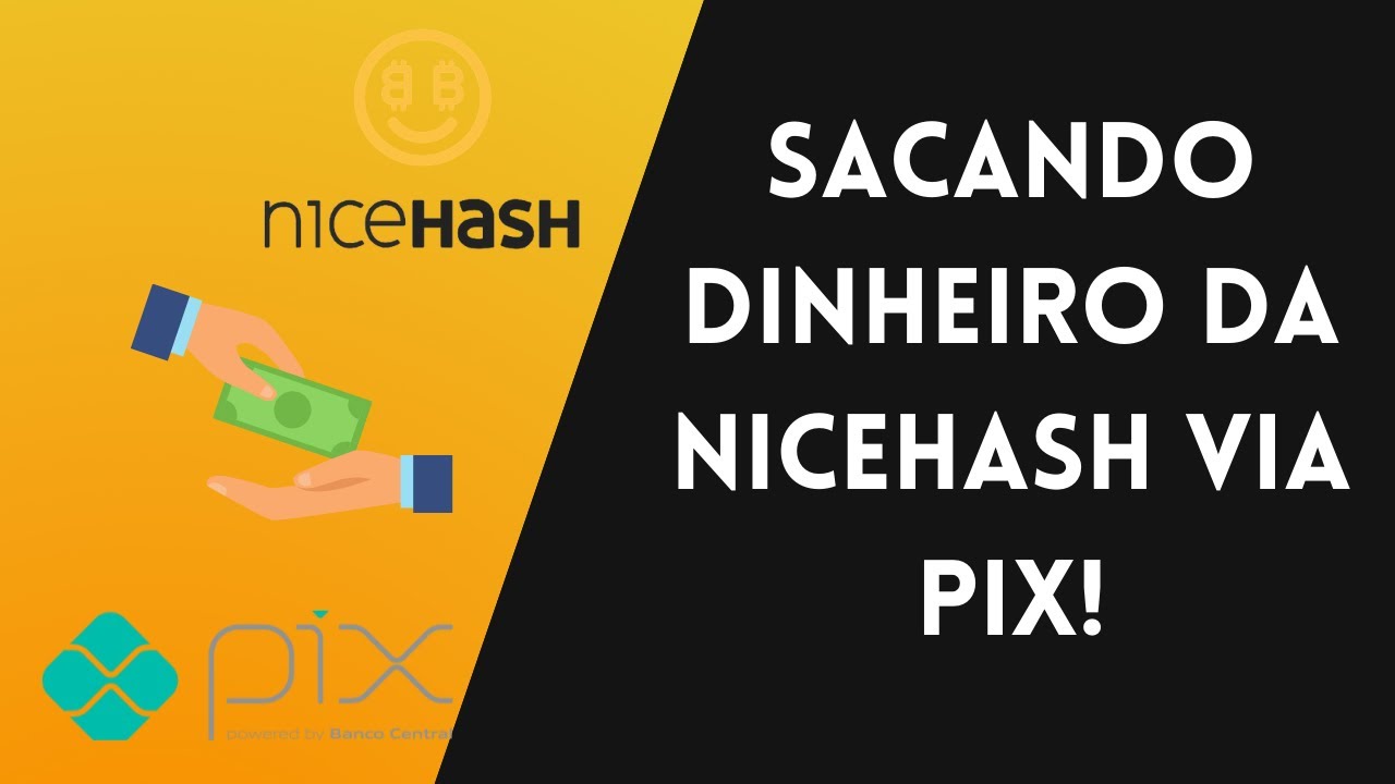 NICEHASH COMO SACAR | RECEBA VIA PIX!