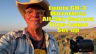 Lumix GH-3 Mirrorless All-Sky Camera Time-Lapse Set-Up