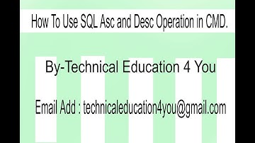 How To Use SQL ASC and DESC Operation using cmd [Hindi/Urdu].
