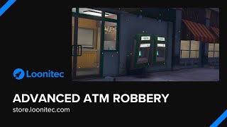 Advanced ATM Robbery - FiveM Script - QBCore/ESX/Standalone | Loonitec Scripts