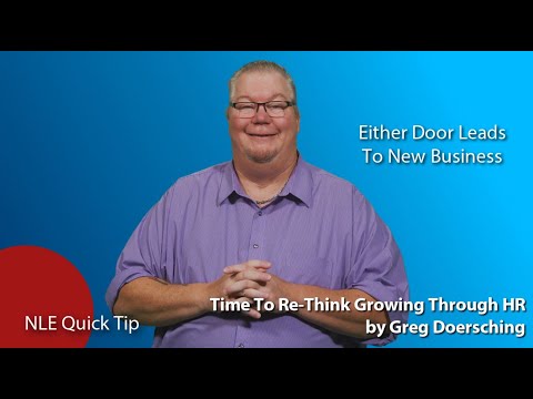 NLE Quick Tip: Time to Re-Think Growing With HR by Greg Doersching