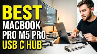 Top 5 Best MacBook Pro M5 Pro USB C Hub 2026🔥– Ultimate Connectivity Guide