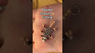 Beaded Possum Tutorial Great for Beginners 🫶 #beads #tutorial #possum #craftinspo