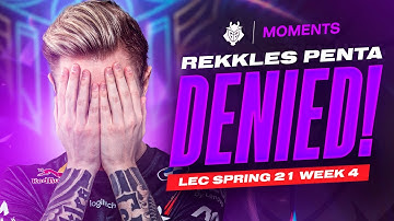 Rekkles Penta Denied! | LEC Spring 2021 Week 4 Moments