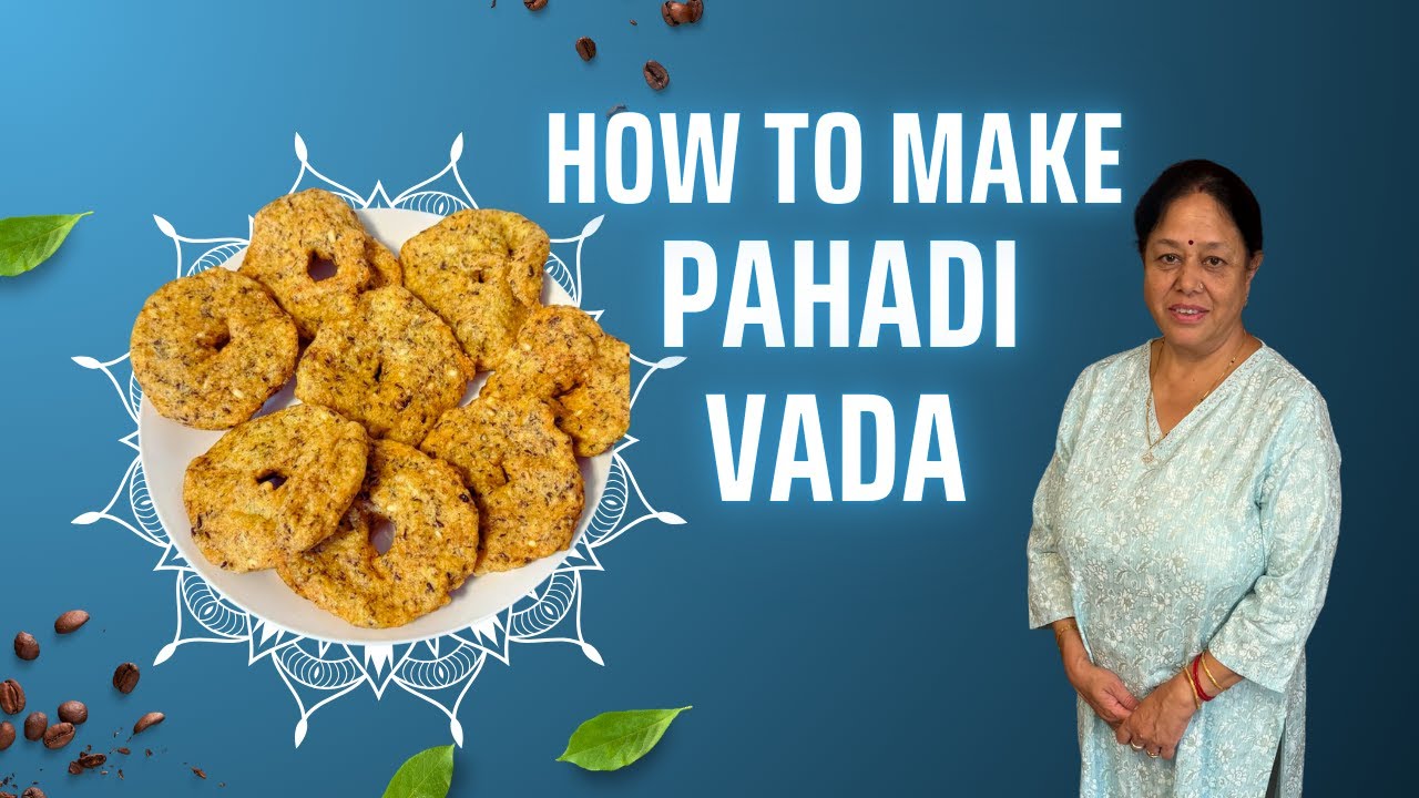 Pahadi Vada Recipe | पहाड़ी वड़ा | Vijayta's Special
