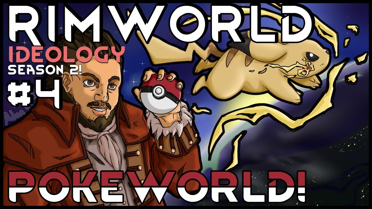 Rimworld Season 2 Pokeworld Part 4 Egg Ideology Modded YouTube