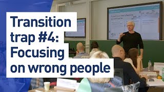 The first 90 days - Transition trap #4: Focusing on the wrong people