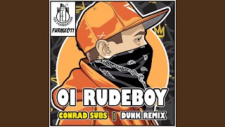 Oi Rudeboy (Dunk Remix)