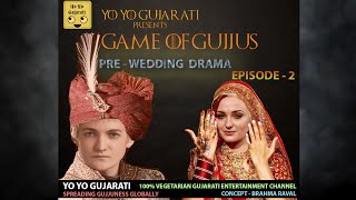 Yo Yo Gujarati | Game of Gujjus - Episode 2 | Brahma Raval