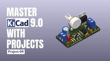 Master KiCad with Projects | Project 04 | DC Motor Speed Controller | Ampnics