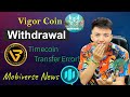 Vtc network wit.rawal update  timecoin transfer update today  mobiverse all miners together