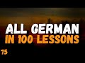 All German in 100 Lessons. Lesson 75