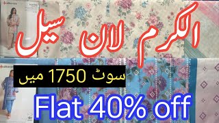 Alkaram Lawn Sale Flat 40 Off Suite Rs:1750
