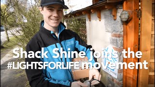 Shack Shine Joins the #LightsForLife Movement