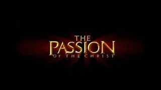 The Passion of the Christ (2004) - Official Trailer