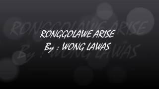 'WONG LAWAS - RONGGOLAWE ARISE' (V-klip diambil dari atas meja siaran)