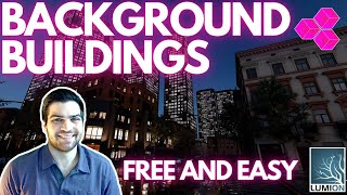 EASY Way to Make BACKGROUND BUILDINGS in LUMION! Free and Easy!