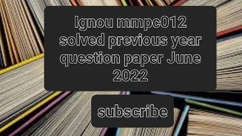 mmpc 012 june 2022 Ignou solved  previous year question paper free pdf links in  descriptions