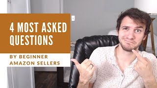 4 most asked beginner questions about selling on Amazon