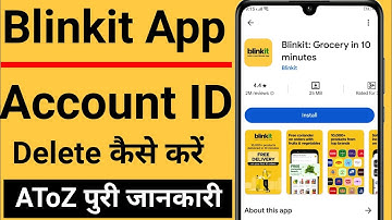 Blinkit id Delete kaise kare || Blinkit id band kaise kare || Blinkit delivery App Delete