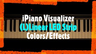 iPiano Reactive LED Visualizer - Model T - (L) Linear LED Light Strip Colors/Effects