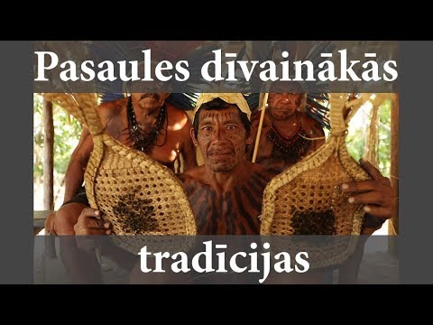 Video: Pasaules tautu tradīcijas un paražas