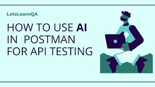How to use to AI in Postman tool for API Testing