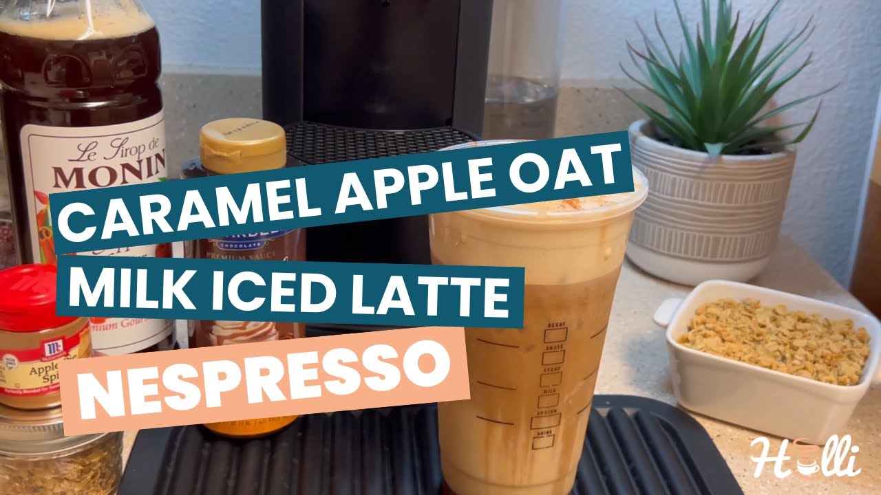 Caramel Apple Oat Milk Iced Latte Nespresso Recipe YouTube
