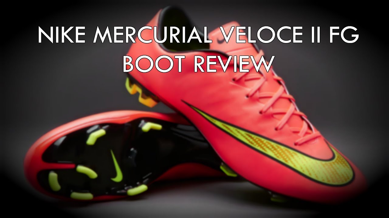 nike mercurial veloce ii fg