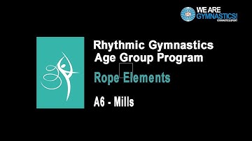 Rhythmic Gymnastics Age Group Program - Rope Element A6 Mills