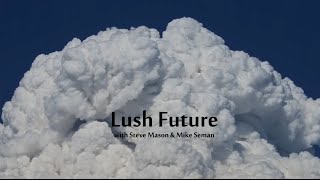 Lush Future #10 - The Untold Story of Reddit (with /u/AssuredlyAThrowAway)