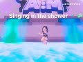 Dancing in the mirror🪞, Singing in the shower 🚿 ( Roblox Edit ) || Sunnyxflower