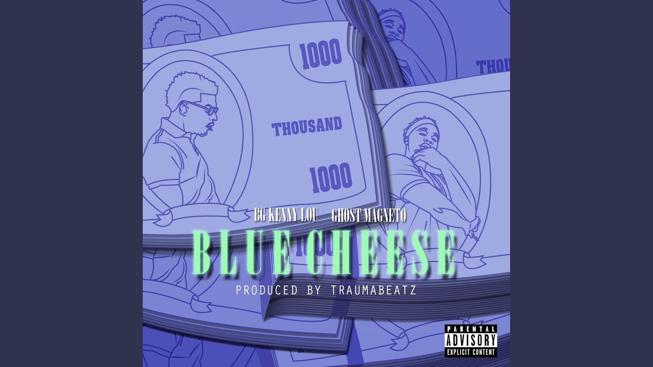 Blue Cheese (feat. BG Kenny Lou) YouTube