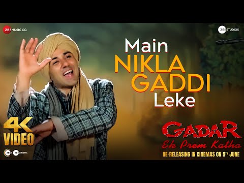 Main Nikla Gaddi Leke - Gadar (Re-Release) | Sunny Deol & Ameesha Patel | Udit Narayan