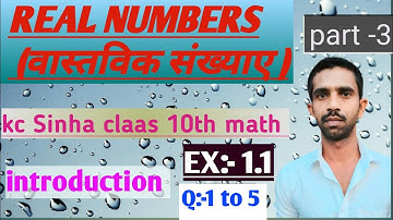 kc Sinha math solution class 10th || real numbers || chapter:-1.1 || #khansir