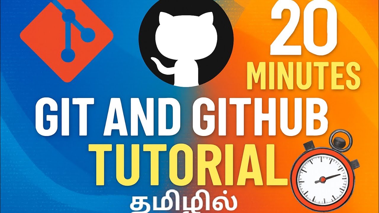 Git and GitHub Tutorial in Tamil | Learn in Just 20 Minutes Git ...