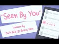 &quot;Seen By You&quot; - Original Song