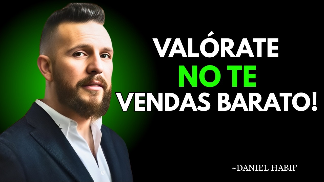 Cuando conoces tu valor, dejas de dar descuentos | Daniel Habif