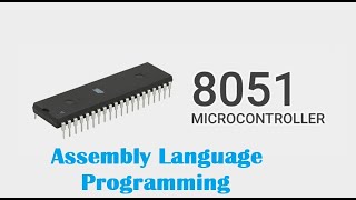 8051 Microcontroller: Relating Assembly code and Machine code