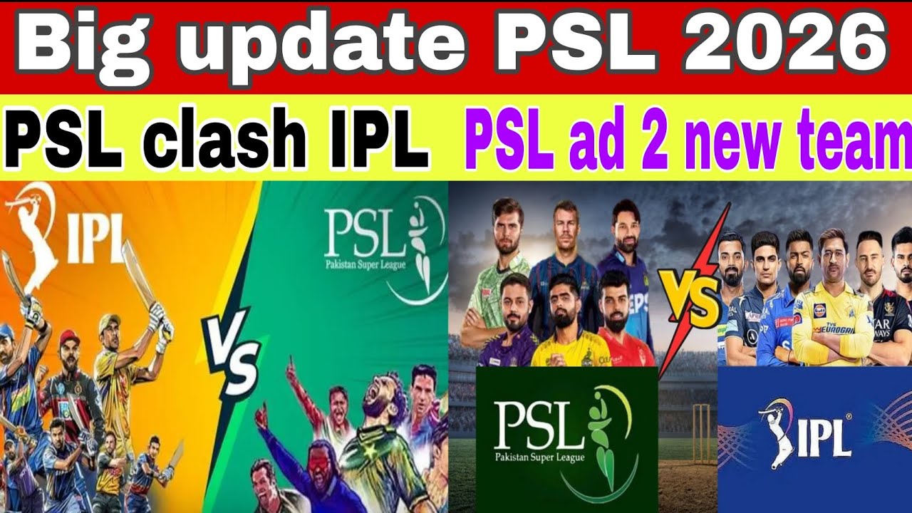 Big update PSL 2026 - ipl vs psl - Psl ad 2 new team - ipl vs psl comparison 