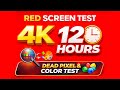 Red Screen Test 4K – 12 Hours – Dead Pixel &amp; Color Test